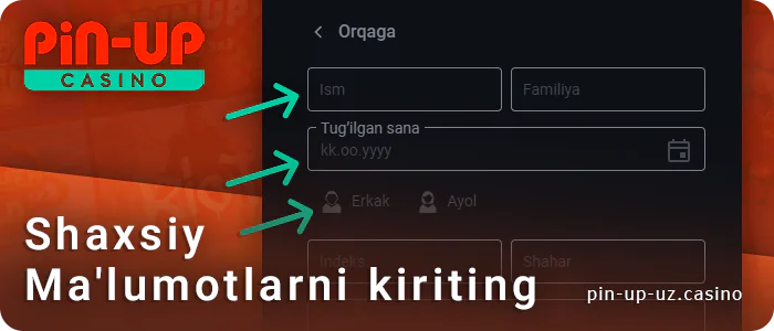 PIN Up hisobini ro'yxatdan o'tkazayotganda shaxsiy ma'lumotlar va jinsingizni kiriting